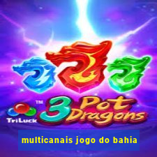 multicanais jogo do bahia